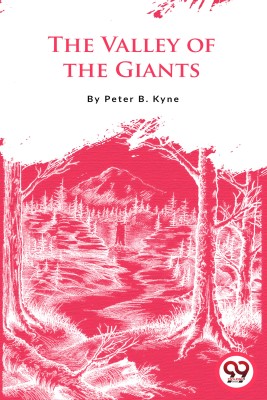 The Valley of the Giants(English, Paperback, Kyne Peter B.)