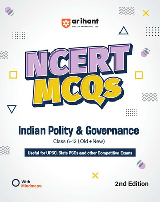 Arihant Ncert MCQS Indian Polity and Governance Class 6-12 (Old + New) Upsc, State Psc and Competitive Exams Preparation Mind Maps, Practice Questions and Solutions(English, Paperback, Thakur Sundram)