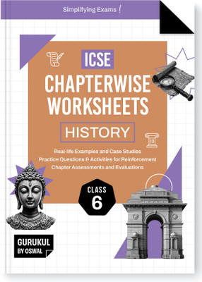 Gurukul By Oswal History & Civics Chapterwise Worksheets ICSE Class 6 Exam 2026  - Real Life Questions, Practice Questions, Activities, Case Studies, Chapter Assessment(English, Paperback, unknown)