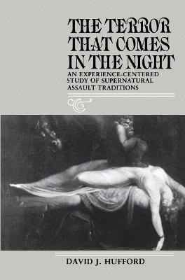 The Terror That Comes in the Night(English, Paperback, Hufford David J.)