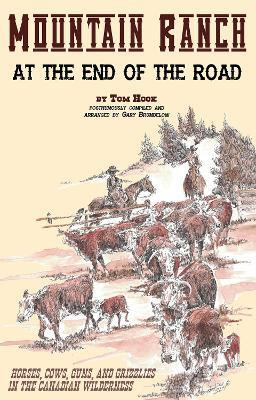 Mountain Ranch at the End of the Road(English, Paperback, Hook Tom)