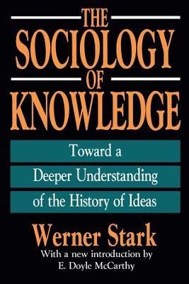 The Sociology of Knowledge(English, Paperback, Stark Werner)