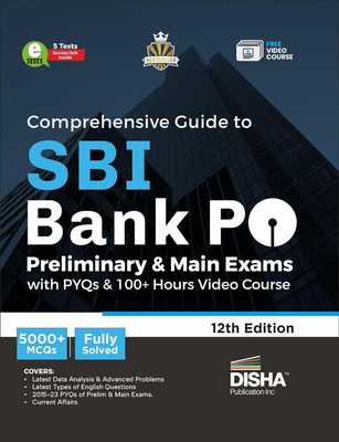 Comprehensive Guide to Sbi Bank Po Preliminary & Main Exams with Pyqs, 100+ Video Course- 5 Online Tests - 5000+ MCQS - Fully Solved(English, Paperback, unknown)