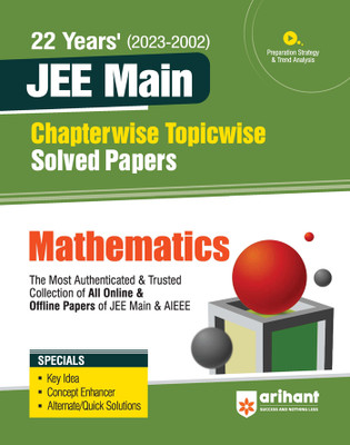 Arihant 22 Years' Chapterwise Topicwise (2023-2002) JEE Main Solved Papers Mathematics Fourteenth Edition(Paperback, arihant experts)