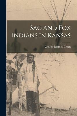 Sac and Fox Indians in Kansas(English, Paperback, Ransley Green Charles)
