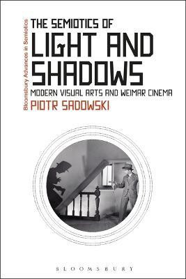 The Semiotics of Light and Shadows(English, Electronic book text, Sadowski Piotr Dr)