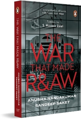 The War That Made R&AW(English, Paperback, Nandakumar Anusha)