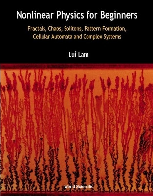 Nonlinear Physics For Beginners: Fractals, Chaos, Solitons, Pattern Formation, Cellular Automata And Complex Systems(English, Hardcover, unknown)