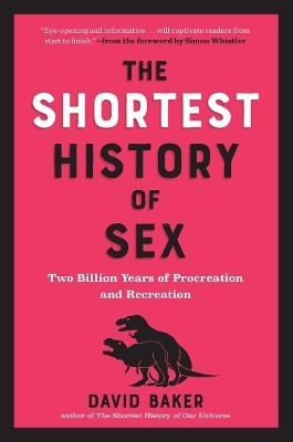 The Shortest History of Sex(English, Paperback, Baker David)
