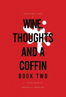 Wine, Thoughts and a Coffin: Book Two(English, Paperback, Scriptline)