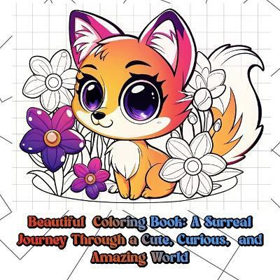 Beautiful coloring book a surreal journey through a cute, curious, and amazing world(English, Paperback, Varol Valentina)