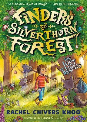 Finders of Silverthorn Forest: The Lost Treasures(English, Paperback, Chivers Khoo Rachel)