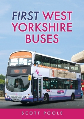 First West Yorkshire Buses(English, Paperback, Poole Scott)
