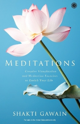 Meditations: Creative Visualization and Meditation Exercises to Enrich Your Life(English, Paperback, unknown)