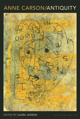 Anne Carson: Antiquity(English, Paperback, unknown)
