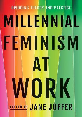 Millennial Feminism at Work(English, Electronic book text, unknown)