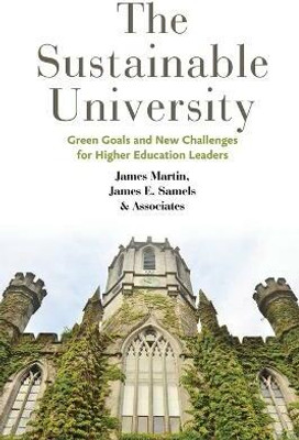 The Sustainable University(English, Paperback, Martin James)