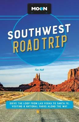 Moon Southwest Road Trip (Third Edition)(English, Paperback, Hull Tim)