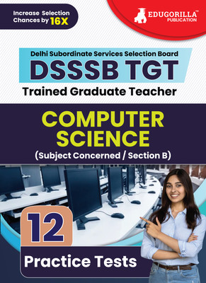 DSSSB TGT Computer Science Exam Prep Book  - 2024 (English Edition) | Trained Graduate Teacher (Concerned Subject - Section B) - 12 Practice Tests with Free Access To Online Tests(Paperback, EduGorilla Prep Experts)