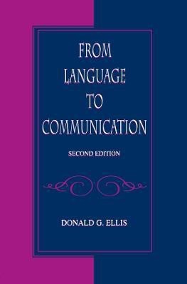 From Language To Communication(English, Paperback, Ellis Donald G.)