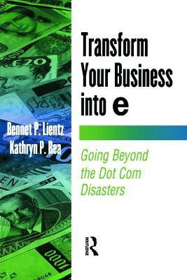 Transform Your Business into E(English, Paperback, Lientz Bennet)