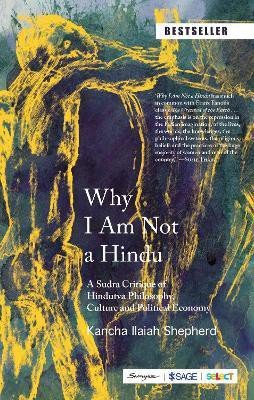 Why I Am Not a Hindu(English, Paperback, Shepherd Kancha Ilaiah)
