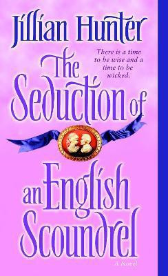 The Seduction of an English Scoundrel(English, Paperback, Hunter Jillian)