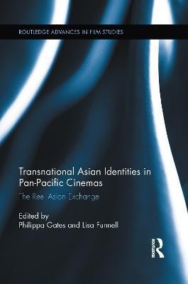 Transnational Asian Identities in Pan-Pacific Cinemas(English, Paperback, unknown)