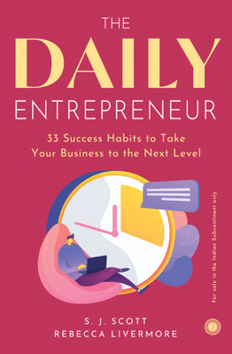 The Daily Entrepreneur: 33 Success Habits to Take Your Business to the Next Level(English, Paperback, unknown)