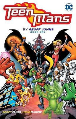 Teen Titans by Geoff Johns Book One(English, Paperback, Johns Geoff)
