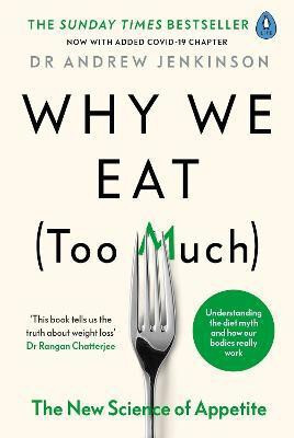 Why We Eat (Too Much)(English, Paperback, Jenkinson Andrew Dr)