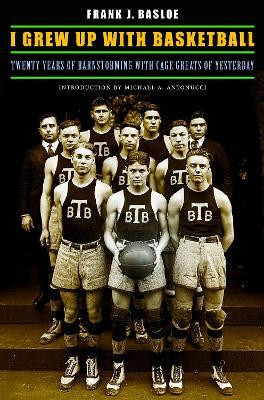 I Grew Up with Basketball(English, Paperback, Basloe Frank J.)