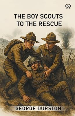 The Boy Scouts To The Rescue (Edition1)(English, Paperback, Durston George)