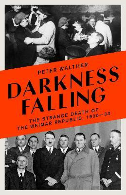 Darkness Falling(English, Hardcover, Walther Peter)