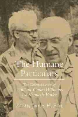 The Humane Particulars(English, Hardcover, Williams William Carlos)