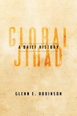 Global Jihad(English, Paperback, Robinson Glenn E.)