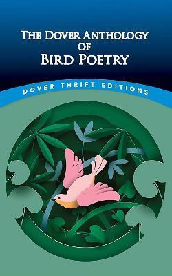 The Dover Anthology of Bird Poetry(English, Paperback, Various)