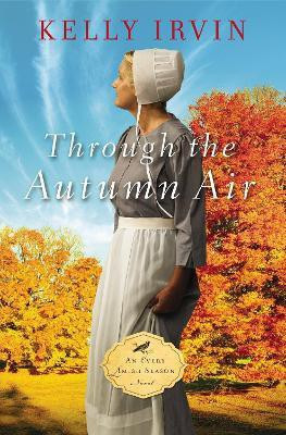 Through the Autumn Air(English, Paperback, Irvin Kelly)