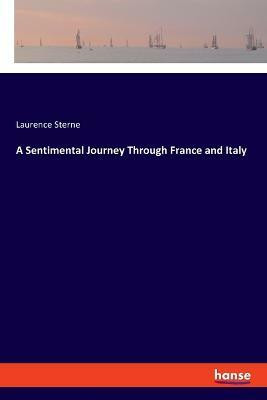 A Sentimental Journey Through France and Italy(English, Paperback, Sterne Laurence)