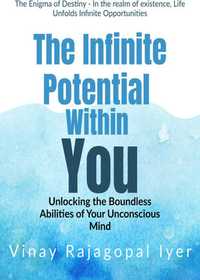 The Enigma of Destiny - The Infinite Potential Within You(English, Paperback, Vinay Rajagopal Iyer)