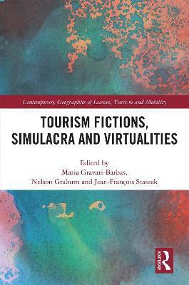 Tourism Fictions, Simulacra and Virtualities(English, Hardcover, unknown)