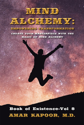 Mind Alchemy(English, Hardcover, Kapoor Amar M D)