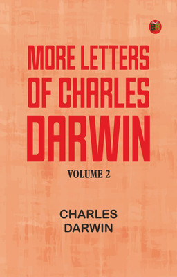 More Letters of Charles Darwin -- Volume 2(Paperback, Charles Darwin)