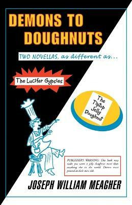 Demons to Doughnuts(English, Paperback, Meagher Joseph William)
