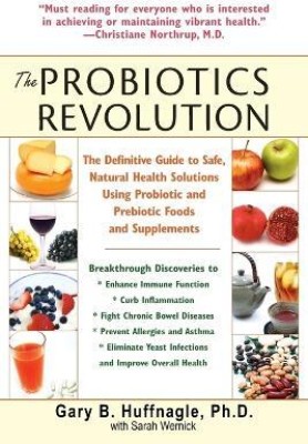 The Probiotics Revolution(English, Paperback, Huffnagle Gary B.)