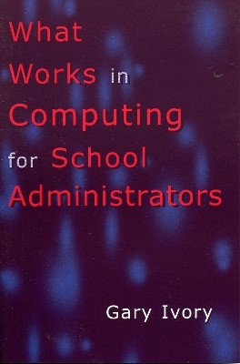 What Works in Computing for School Administrators(English, Paperback, unknown)