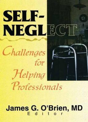 Self-Neglect(English, Paperback, O'Brien James G)