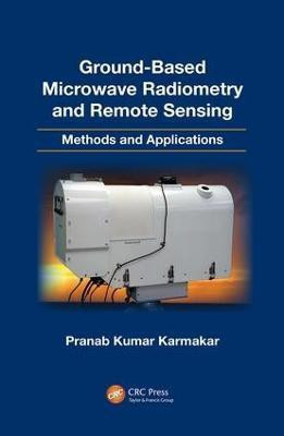 Ground-Based Microwave Radiometry and Remote Sensing(English, Paperback, Karmakar Pranab Kumar)