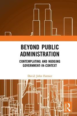 Beyond Public Administration(English, Hardcover, Farmer David John)