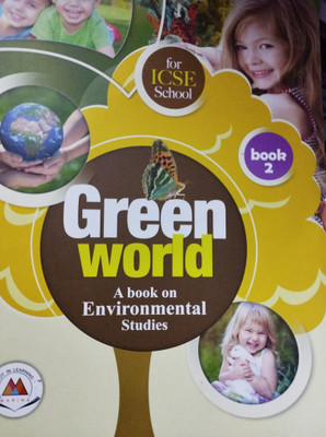 ICSE GREEN WORLD A book on environmental studies class 2(Paperback, Sr. Dipa)